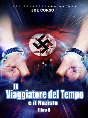 cover image of Il Viaggiatore del Tempo e il Nazista